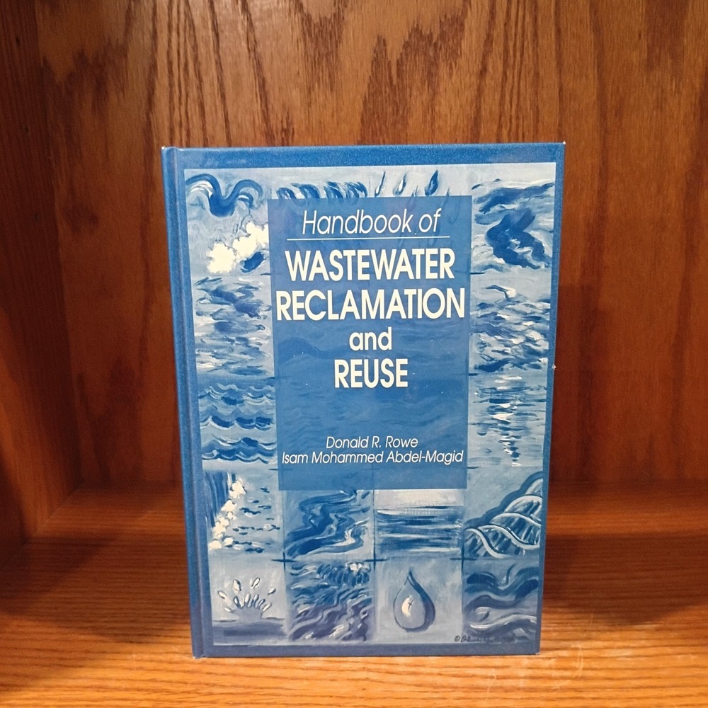 Handbook of Wastewater Reclamation and Reuse, Hardcover - Very Good
